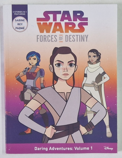 STARS WARS , FORCES OF DESTINY , THE REY CHRONICLES , written by EMMA CARLSON BERNE , 2018