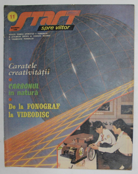 START SPRE VIITOR , REVISTA TEHNICO - STIINTIFICA A PIONIERILOR SI SCOLARILOR , ANUL IX , NR. 11 ,  NOIEMBRIE  1988