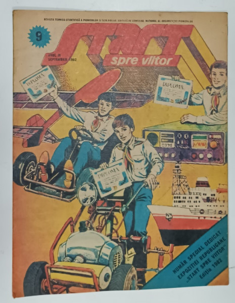 START SPRE VIITOR , REVISTA TEHNICO - STIINTIFICA A PIONIERILOR SI SCOLARILOR , NR. 9 , 1982