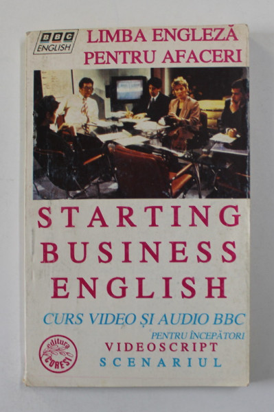 STARTING BUSINESS ENGLISH  ,  SCENARIUL  / VIDEOSCRIPT , 1996