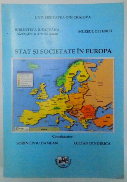 STAT SI SOCIETATE IN EUROPA de SORIN LIVIU DAMEAN , LUCIAN DINDIRICA , VOL I , 2009