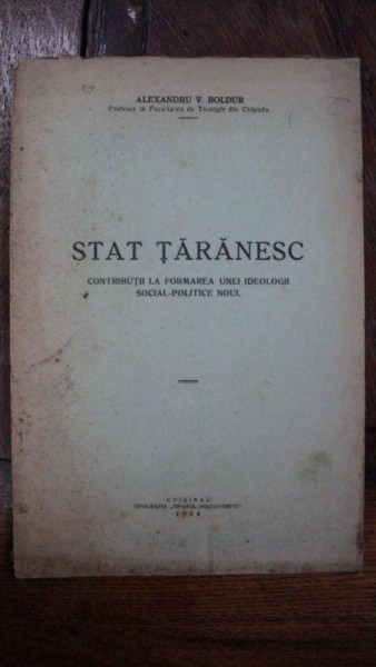 Stat Taranesc, contributii la formarea unei ideologii social politice noi, Alexandru Boldur, Chisinau 1934