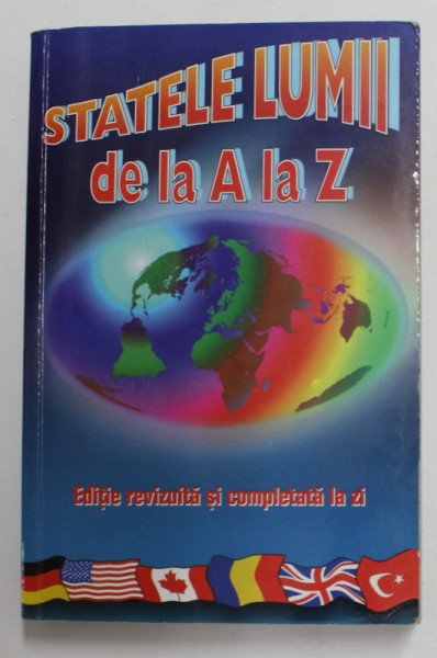 STATELE LUMII DE LA A LA Z de I. ANDREI ...S. TESLARU , 2000