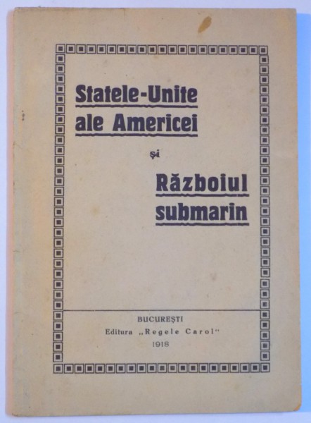 STATELE-UNITE ALE AMERICEI SI RAZBOIUL SUBMARIN  1918