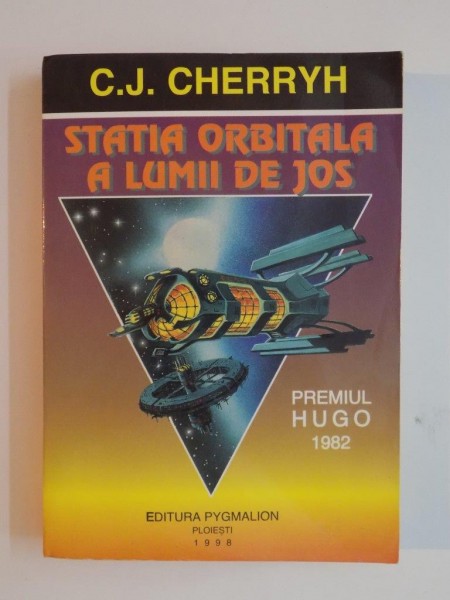STATIA ORBITALA A LUMII DE JOS de C. J. CHERRYH , 1997
