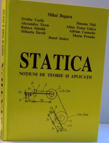 STATICA  NOTIUNI DE TEORIE SI APLICATII , 2006