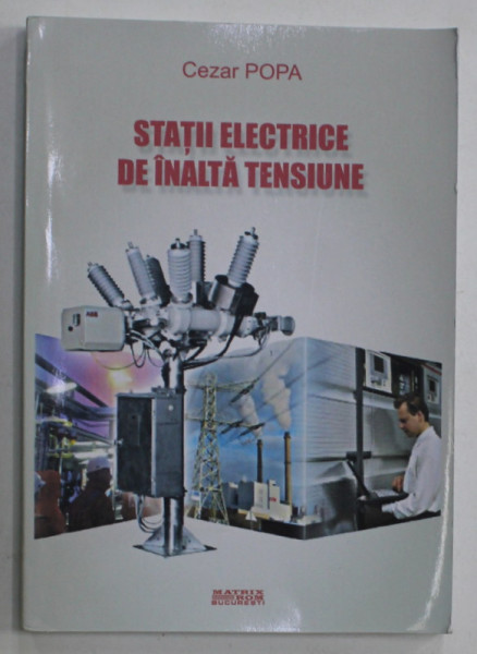 STATII ELECTRICE DE INALTA TENSIUNE de CEZAR POPA , 2016