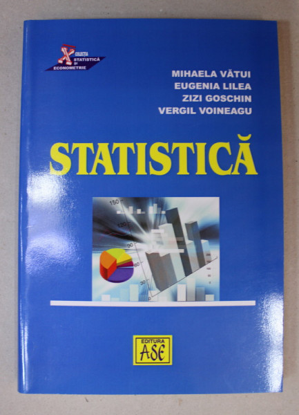 STATISTICA de MIHAELA VATUI ...VERGIL VOINEAGU , 2009