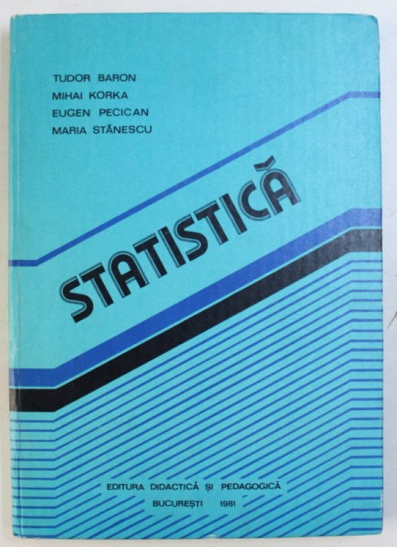 STATISTICA  PENTRU COMERT SI TURISM de T. BARON ...M . STANESCU , 1981