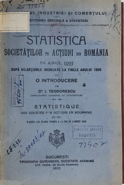 STATISTICA  SOCIETATILOR PE ACTIUNI DIN ROMANIA IN ANUL 1921 , cu o introducere de I. TEODORESCU , 1922