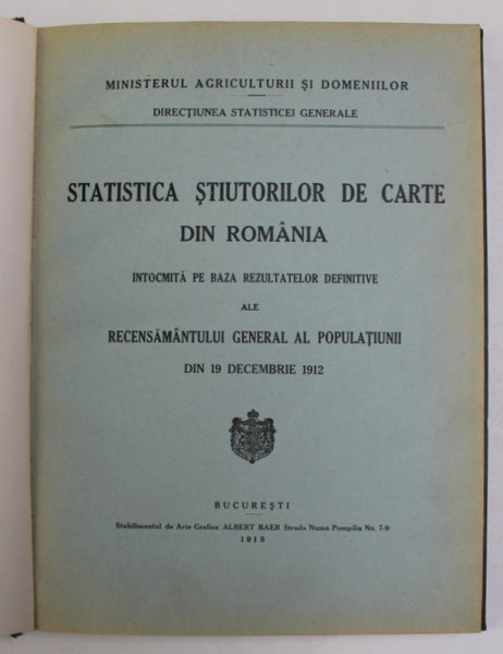 STATISTICA STIUTORILOR DE CARTE DIN ROMANIA ...PE BAZA RECENSAMANTULUI ..DIN 19 DECEMBRIE 1912 , APARUTA 1915