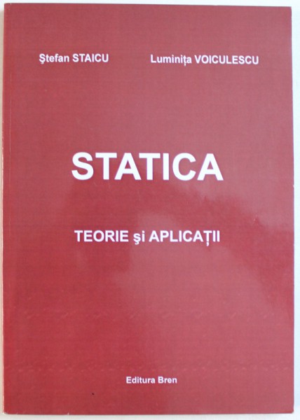 STATISTICA   - TEORIE SI APLICATII  de STEFAN STAICU si LUMINITA VOICULESCU , 2015