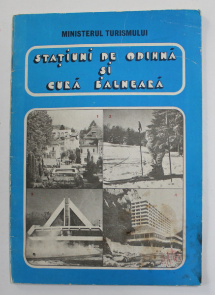 STATIUNI DE ODIHNA SI CURA BALNEARA , ANII '80 , PREZINTA PETE SI URME DE UZURA