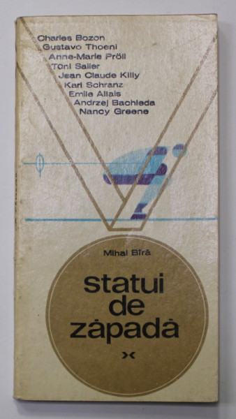 STATUI DE ZAPADA de MIHAI BIRA , 1975