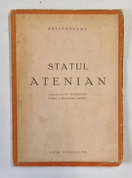 STATUL ATENIAN , TRADUCERE de ST. BEZDECHI DE ARISTOTELES