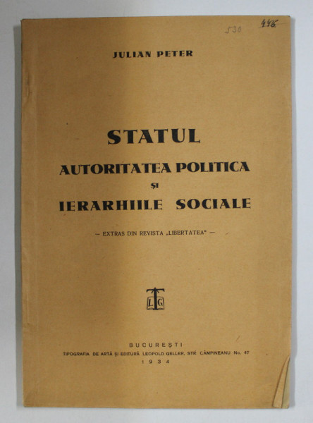 STATUL , AUTORITATEA POLITICA SI IERARHIILE SOCIALE de JULIAN PETER , 1934