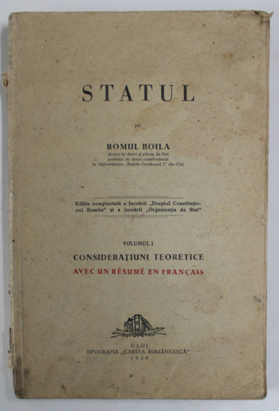STATUL de ROMUL BOILA , VOLUMUL I : CONSIDERATII TEORETICE , 1939