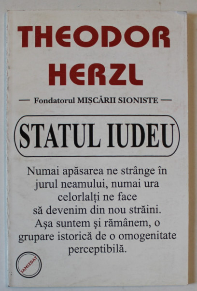 STATUL IUDEU de THEODOR HERZL , FONDATORUL MISCARII SIONISTE , ANII ' 2000
