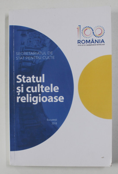 STATUL SI CULTELE RELIGIOASE , 2018