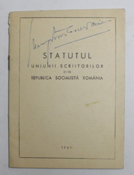 STATUL UNIUNII SCRIITORILOR DIN REPUBLICA SOCIALISTA ROMANIA , 1969 , PREZINTA SUBLINIERI  *
