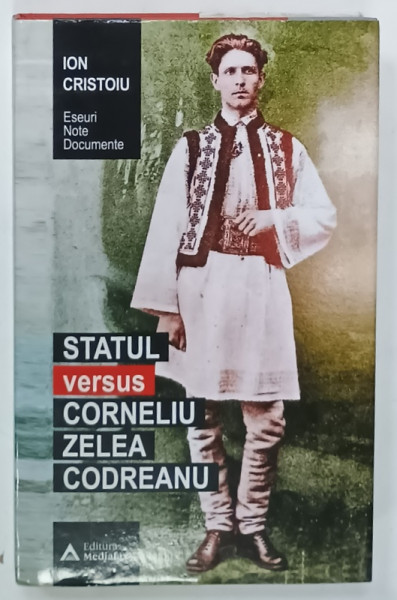 STATUL VERSUS CORNELIU ZELEA CODREANU de ION CRISTOIU , 2018