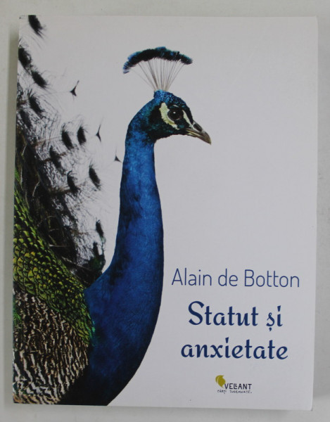 STATUT SI ANXIETATE de ALAIN DE BOTTON , 2015, COPERTA BROSATA