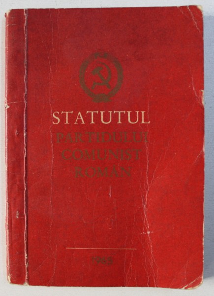 STATUTUL PARTIDULUI COMUNIST ROMAN , 1965