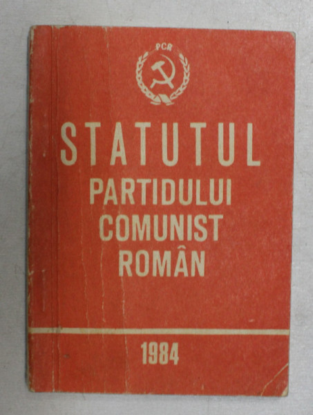 STATUTUL PARTIDULUI COMUNIST ROMAN , 1984