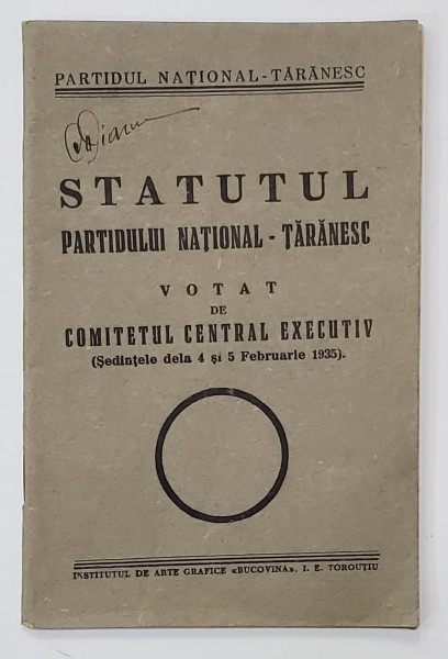 STATUTUL PARTIDULUI NATIONAL - TARANESC VOTAT DE COMITETUL CENTRAL EXECUTIV ( SEDINTELE DELA 4 si 5 FEBRUARIE 1935 )