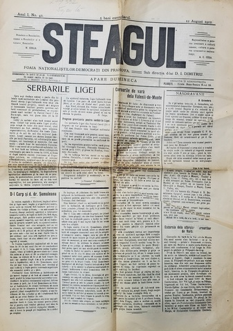 STEAGUL - FOAIA NATIONALISTILOR - DEMOCRATI DIN PRAHOVA , ANUL I , NR. 42 , 12 AUGUST  , 1912