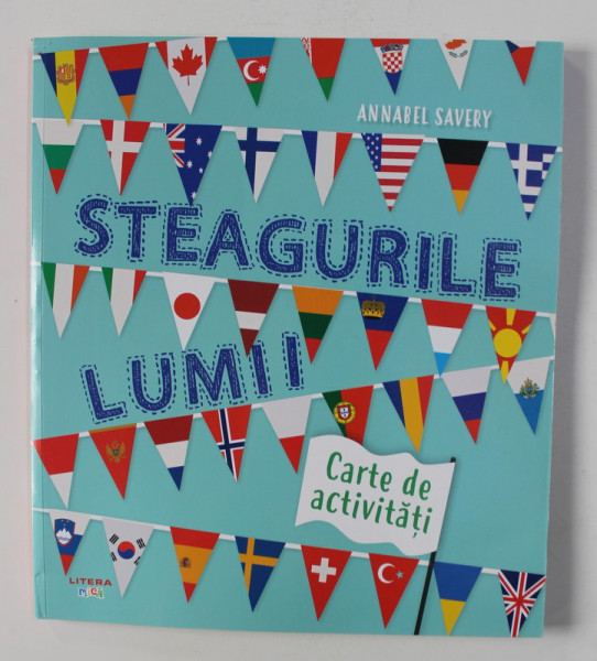 STEAGURILE LUMII , CARTE DE ACTIVITATI de ANNABEL SAVERY , 2020