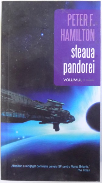 STEAUA PANDOREI , VOLUMUL I de PETER F. HAMILTON, 2007