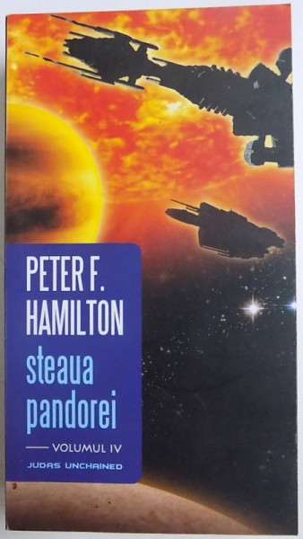 STEAUA PANDOREI , VOLUMUL IV de PETER F. HAMILTON , 2009