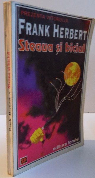 STEAUA SI BICIUL  de FRANK HERBERT, 1994
