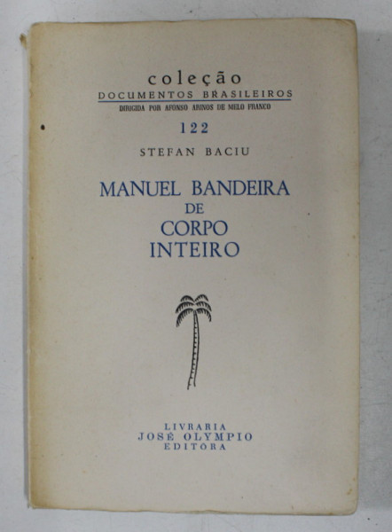 STEFAN BACIU  - MANUEL BANDEIRA DE CORPO INTEIRO,  1966
