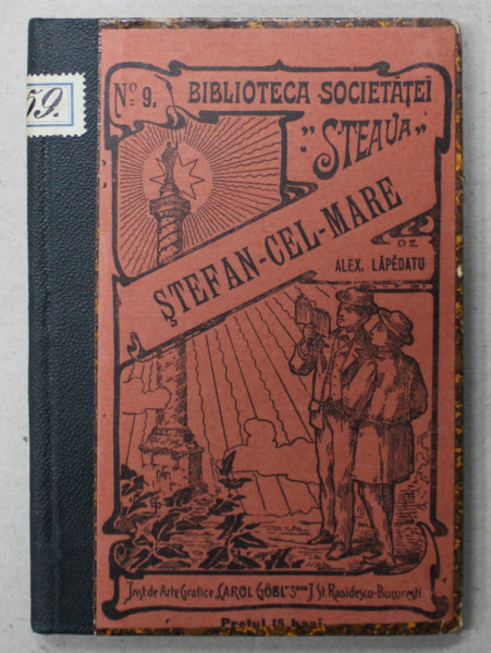STEFAN - CEL - MARE de ALEX . LAPEDATU  , BIBLIOTECA  SOCIETATEI  ' STEAUA ' , No. 9 , 1904