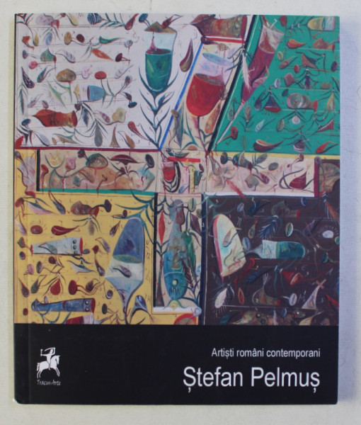STEFAN PELMUS , coordonator IOLANDA MALAMEN , 2016