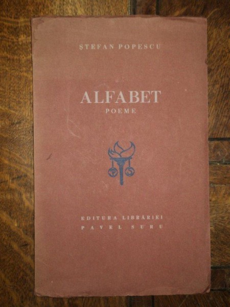 Stefan Popescu, Alfabet, poeme, Bucuresti 1939
