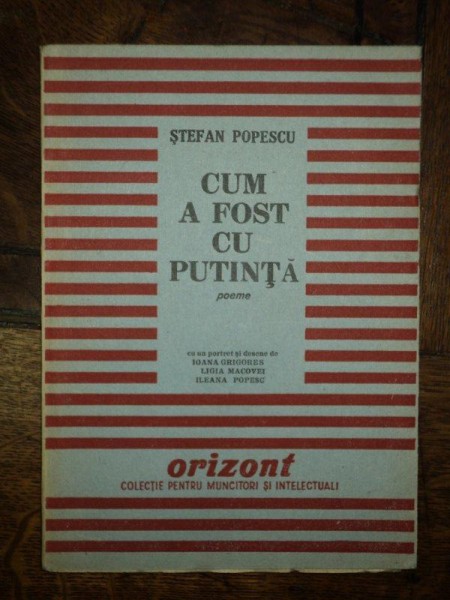 Stefan Popescu, Cum a fost cu putinta, poeme, Bucuresti 1945