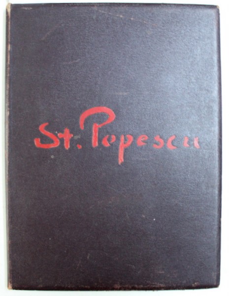 STEFAN POPESCU , text de G. OPRESCU , EDITIA I , APRILIE 1943 ,CONTINE : O LITOGRAFIE ORIGINALA SI O XILOGRAFIE ORIGINALA SEMNATA DE AUTOR