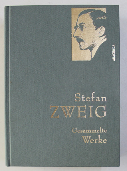 STEFAN ZWEIG - GESAMMELTE WERKE , 2014
