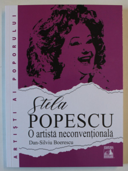 STELA POPESCU , O ARTISTA NECONVENTIONALA de DAN - SILVIU BOERESCU , 2024