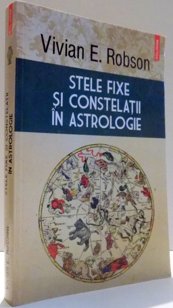 STELE FIXE SI CONSTELATII IN ASTROLOGIE de VIVIAN E. ROBSON , 2017