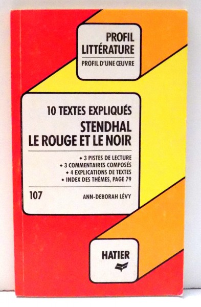 STENDHAL LE ROUGE ET LE NOIR 107 par ANN-DEBORAH LEVY , 1991