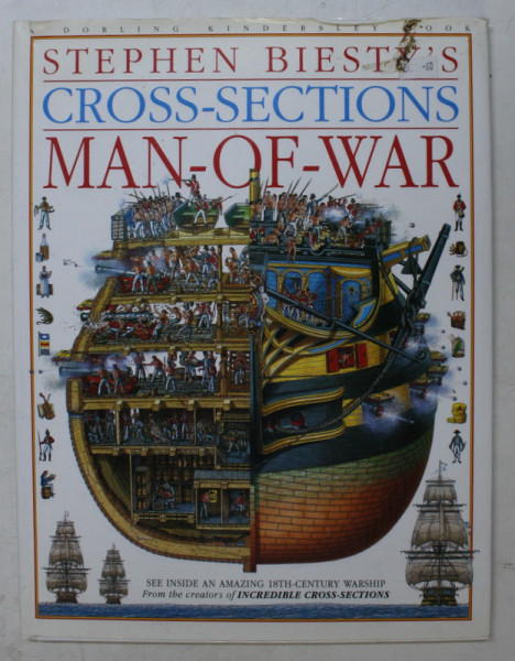 STEPHEN BIESTY' S CROSS-SECTIONS MAN OF WAR by RICHARD PLATT , ILLUSTRATED by STEPHEN BIESTY , 1993