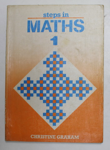 STEPS IN MATHS , BOOK 1 by CHRISTINE GRAHAM , 1987