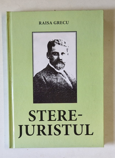 STERE - JURISTUL de RAISA GRECU , 2008