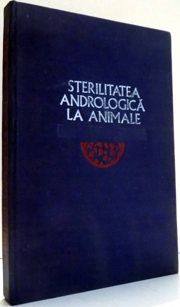 STERILITATEA ANDROLOGICA LA ANIMALE de N. GLUHOVSCHI , 1978