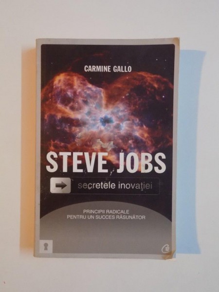 STEVE JOBS, SECRETELE INOVATIEI de CARMINE GALLO, 2011