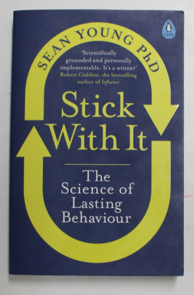 STICK WITH IT - THE SCIENCE OF LASTING BEHAVIOUR by SEAN YOUNG , 2018